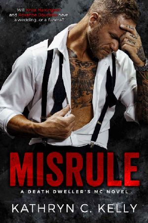 [Death Dwellers MC 01] • Misrule